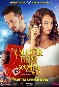 Убей меня, любимый 2019 Смотреть Онлайн Турецкий Фильм