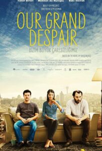 Наше великое отчаяние 2011 Смотреть Онлайн Турецкий Фильм